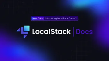 Announcing the LocalStack Docs v2 Launch