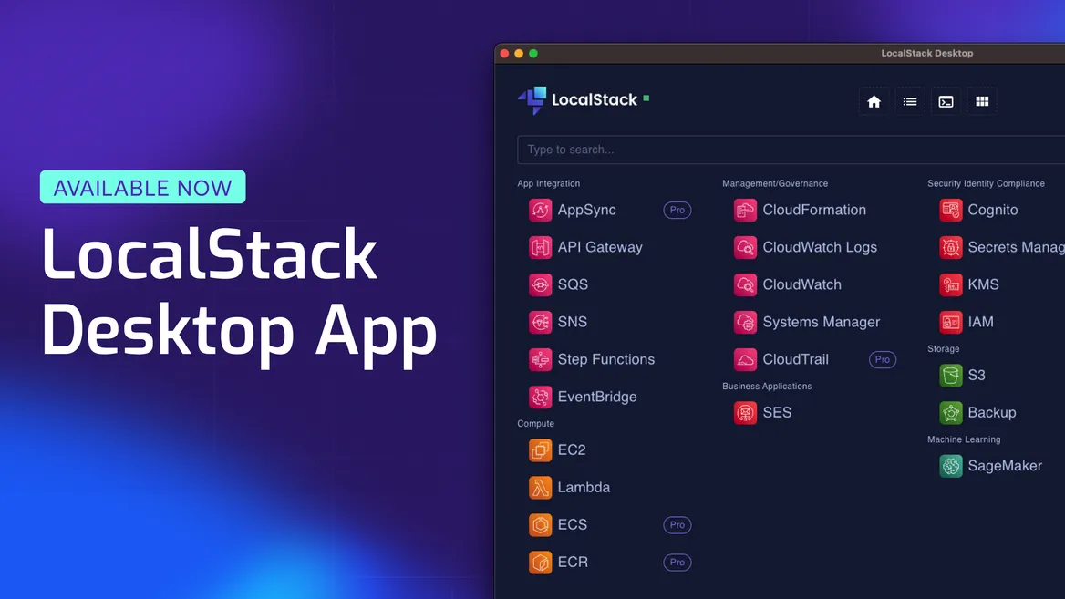 Introducing LocalStack Desktop Application for local cloud development & testing