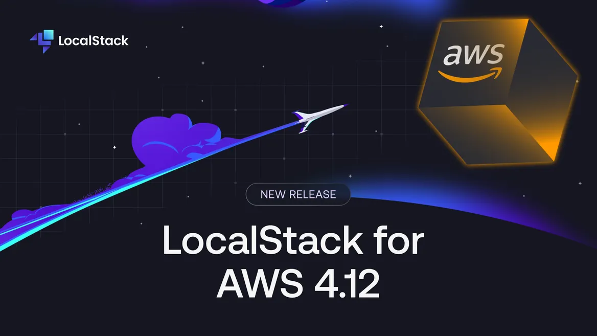 Announcing the LocalStack for AWS 4.12 Release