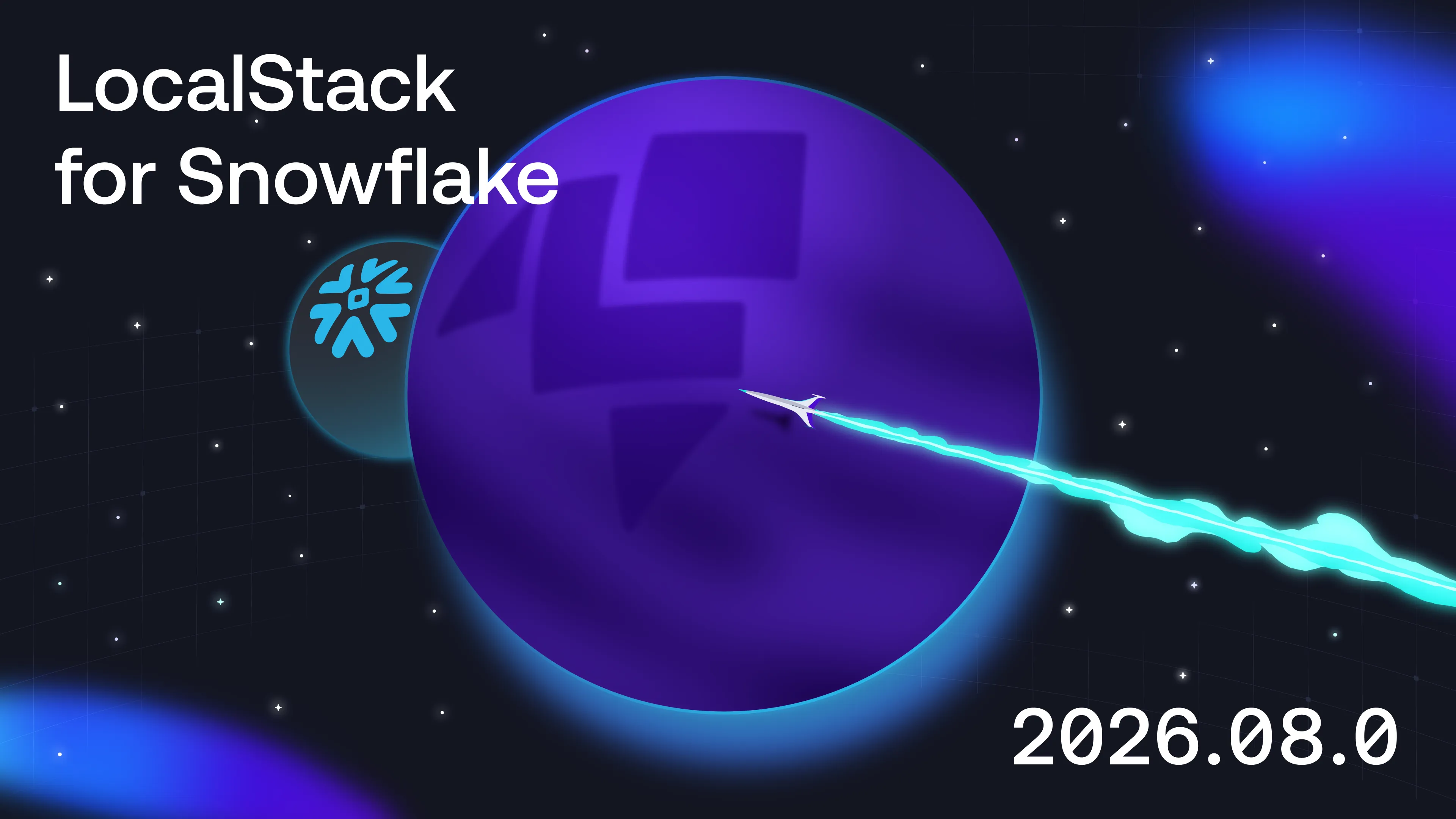 Announcing the LocalStack for Snowflake 2026.08.0 Release